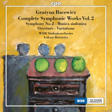 BACEWICZ: Integrale delle opere orchestrali - volume 2