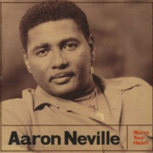 AARON NEVILLE: Warm Your Heart