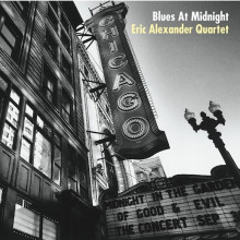 ERIC ALEXANDER QUARTET: Blues at Midnight