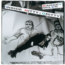 BARNEY WILEN: Inside Nitty Gritty