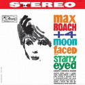 MAX ROACH - 4: moon - faced and starry - eyed