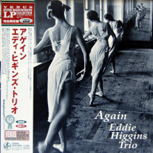 EDDIE HIGGINS TRIO: Again