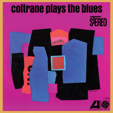 JOHN COLTRANE: Coltrane Plays the Blues (Atlantic 75° Anniversary Series)