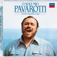 Luciano Pavarotti: O Sole Mio - Favourite Neapolitan Songs