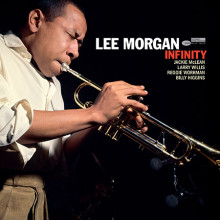 LEE MORGAN: Infinity