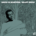 GRANT GREEN: Green is beautiful