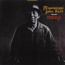 MISSISSIPPI JOHN HURT: Today!