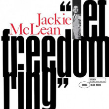 JACKIE McLEAN: Let Freedom Ring