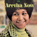 ARETHA FRANKLIN: Aretha Now (Atlantic 75° Anniversary Series)