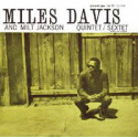 MILES DAVIS and MILT JACKSON: Miles Davis and Milt Jackson Quintet/Sextet