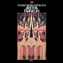 ARETHA FRANKLIN: Young - Gifted and Black (Atlantic 75° Anniversary Series)