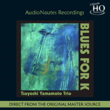TSUYOSHI YAMAMOTO TRIO: Blues for K (UHQCD)