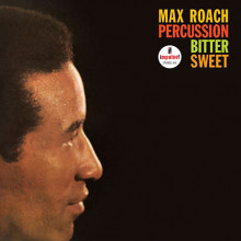 MAX ROACH: Percussion bitter sweet (Serie Verve Vault)