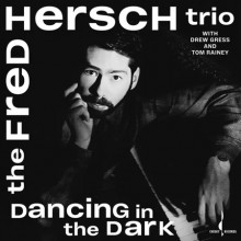 THE FRED HERSCH TRIO: Dancing in the Dark