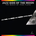 Jazz Side of the Moon: The Music of Pink Floyd (One - Step)