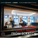 FROM SCRATCH: Another Quiet Night