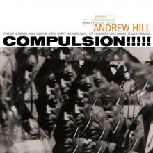 ANDREW HILL: Compulsion!!!!!