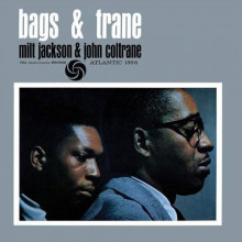 MILT JACKSON & JOHN COLTRANE: bags & trane (Atlantic 75° Anniversary Series)