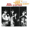 BIG JOHN PATTON: Got A Good Thing Goin'