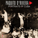 PAQUITO D'RIVERA: Portraits of Cuba