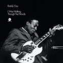 BUDDY GUY: I Was Walking Through The Woods (Chess Records Acoustic Sounds Series)