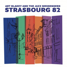 ART BLAKEY AND THE JAZZ MESSENGERS: Strasbourg 82