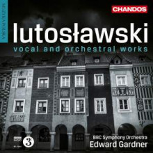 LUTOSLAWSKI: Opere vocali e orchestrali