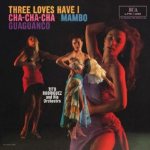 TITO RODRIGUEZ: Three Loves Have I (mono)