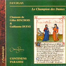 Binchois - Dufay: Canzoni