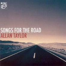 ALLAN TAYLOR: Songs for the road