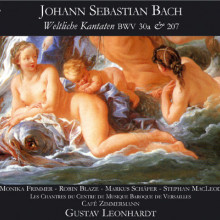 BACH: Weltliche Kantaten BWV 30a & 207