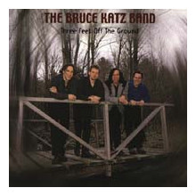 BRUCE KATZ BAND: Three Feet Off the ....