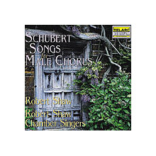 SCHUBERT: Songs for Male Chorus