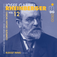 RHEINBERGER: Opere per organo Vol.12