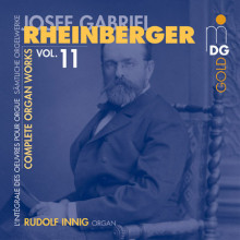 RHEINBERGER: Opere per organo Vol.11