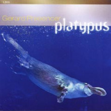 Gerard Presencer: Platypus (sacd)