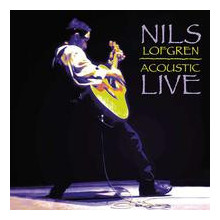 NILS LOFGREN: Acoustic Live