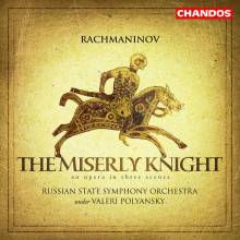 RACHMANINOV: The Miserly Knight - Op.24