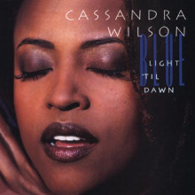 CASSANDRA WILSON: Blue Light 'Til Dawn