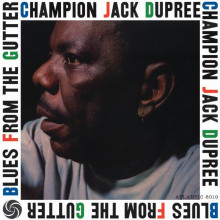 CHAMPION JACK DUPREE: Blues from the Gutter