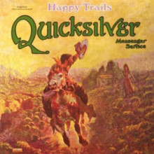 The Quicksilver Mess: Happy Trails