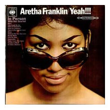 ARETHA FRANKLIN: Yeah!!