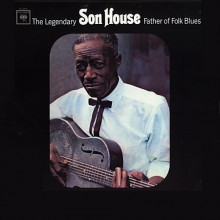 SON HOUSE: Father of the Delta Blues - The Complete 1965 Sessions