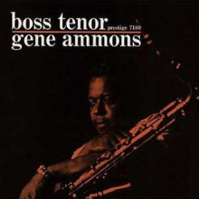 GENE AMMONS: Boss Tenor