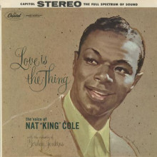 NAT KING COLE: Love is the Thing