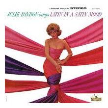 JULIE LONDON: Latin in a Satin Mood