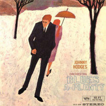 JOHNNY HODGES: Blues a Plenty