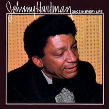 JOHNNY HARTMAN: Once in every life