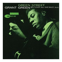 GRANT GREEN: Green Street