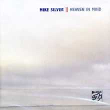 MIKE SILVER: Heaven in mind